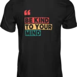 Be Kind to Your Mind