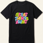 Great Things Await Colourful Black T-Shirt