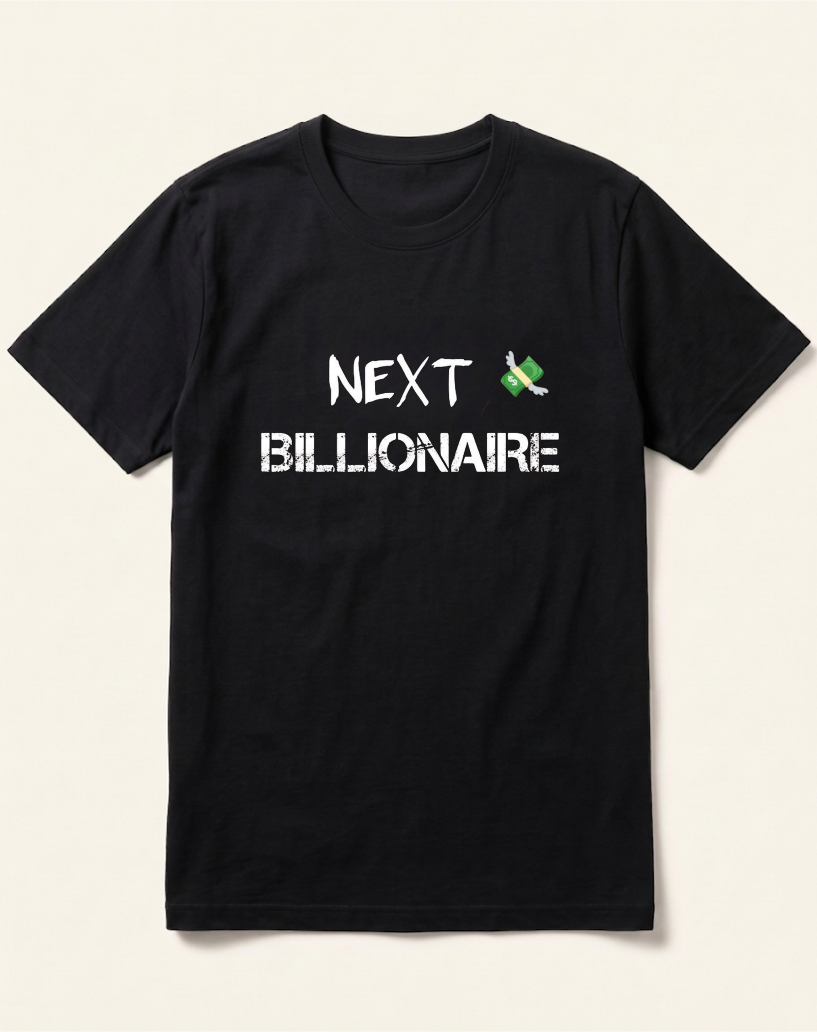 black-next-billionaire-tshirt Next Billionaire Quote Black T-Shirt - Image 1