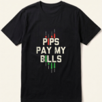 Pips Pay My Bills Forex Black T-Shirt