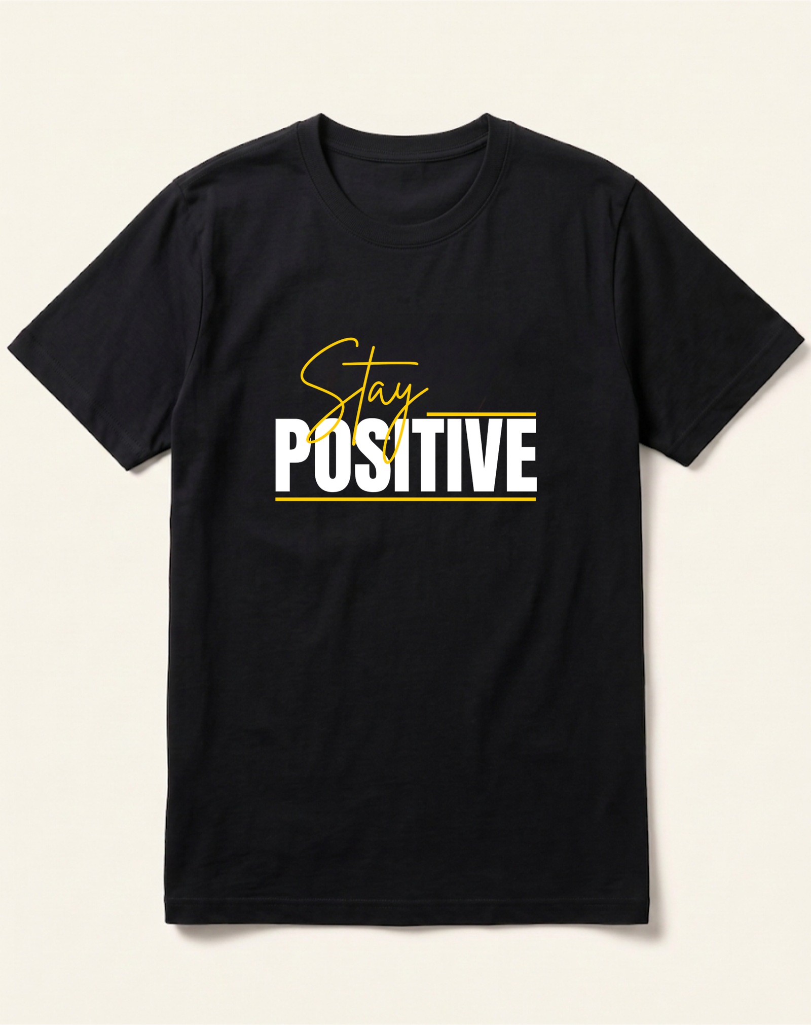 black-stay-positive-tshirt Stay Positive Quote Black T-Shirt - Image 1